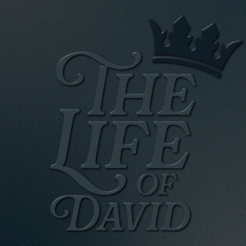 The Life of David sermon series graphic for Trinity Baptist Church college ministry, featuring bold text with a small crown above the top right corner.